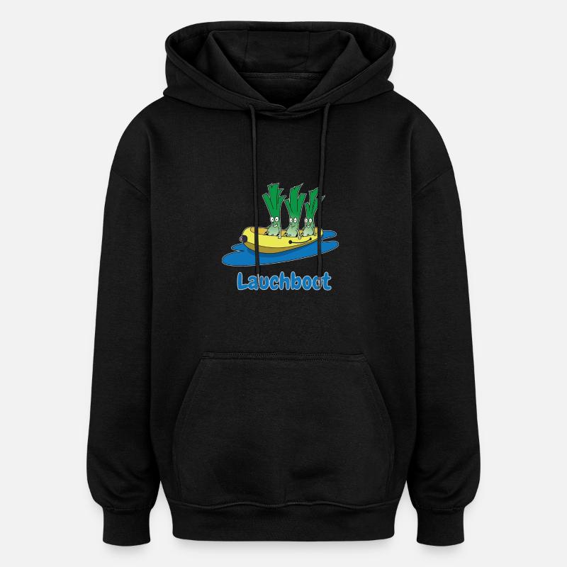 Lauchboot Lauch Schlauchboot Witzige Geschenkidee - Oversized Unisex Hoodie - Schwarz