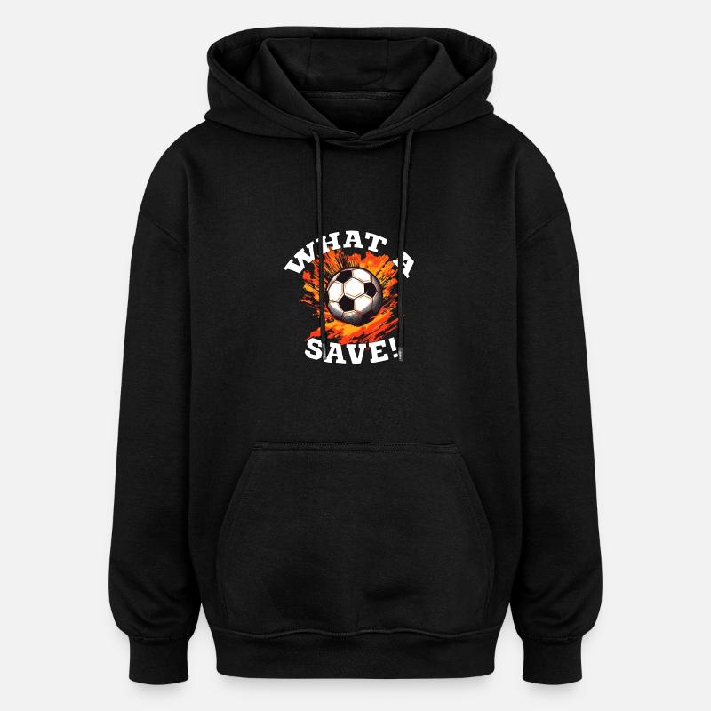Fußball ball - What a Save! - Oversized Unisex Hoodie - Schwarz