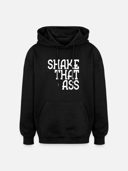shake that ass - Oversized Unisex Hoodie - black