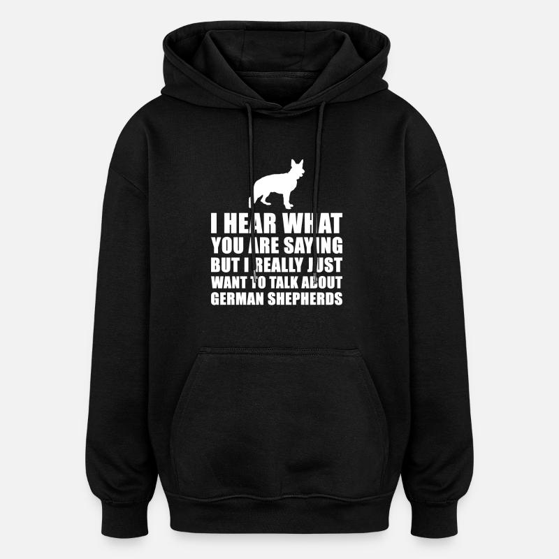 Funny German Shepherd-Geschenk-Idee - Oversized Unisex Hoodie - Schwarz