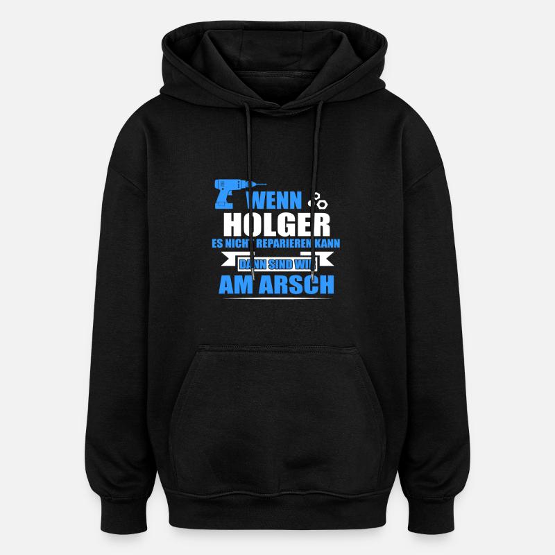HOLGER -Geschenk - Oversized Unisex Hoodie - Schwarz