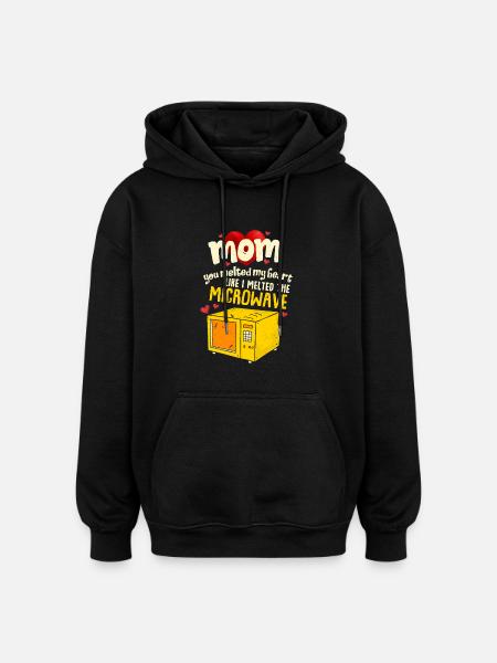 Perfect Mother's Day Gift Mom you melted my heart - Oversized Unisex Hoodie - black