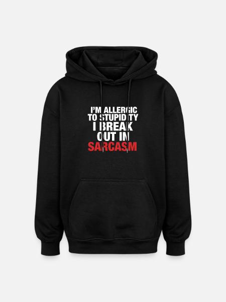 Sarcasm - Oversized Unisex Hoodie - black