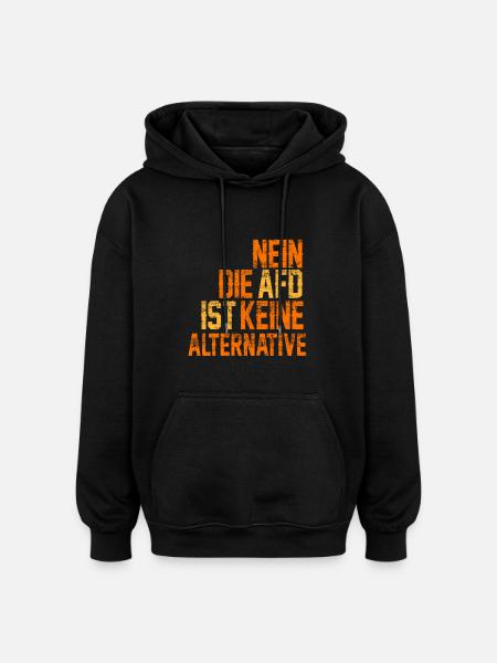 NO AFD IS NOT ALTERNATIVE - Oversized Unisex Hoodie - black