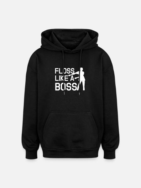 Floss Like A Boss - Oversized Unisex Hoodie - black