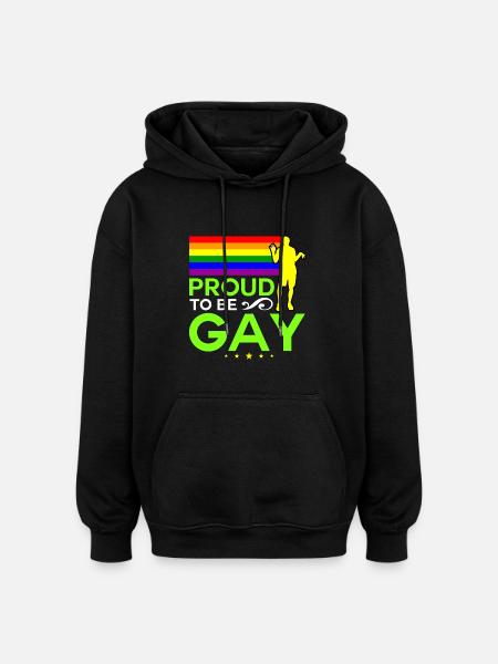Proud to be gay - Oversized Unisex Hoodie - black