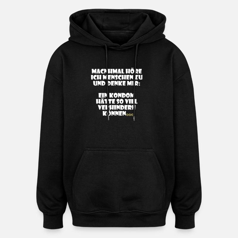 Stupid people condom design - Oversized Unisex Hoodie - black