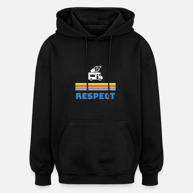 Respect the man in the ice cream van - Oversized Unisex Hoodie - black