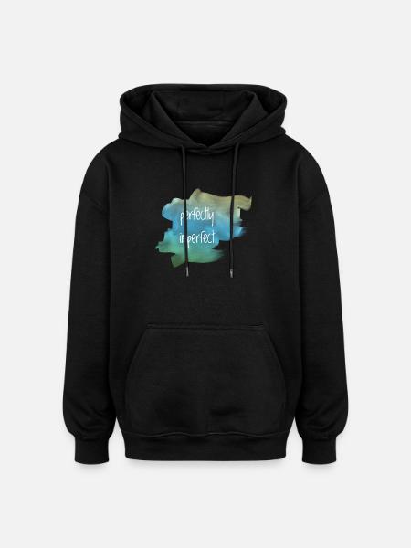 perfectly imperfect - Oversized Unisex Hoodie - black