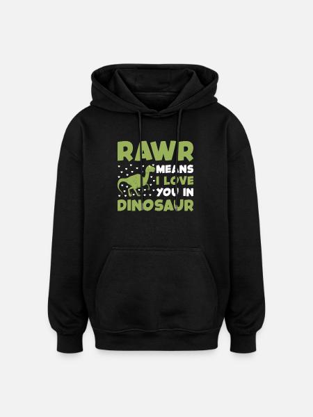 Rawr dino - Oversized Unisex Hoodie - black