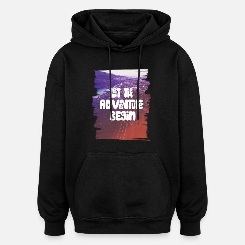 Let The Adventure Begin - Sweat à capuche oversize unisexe - noir