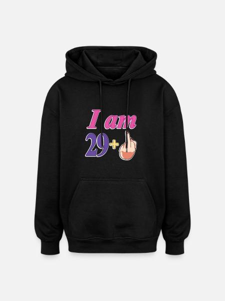30th Birthday Funny Gift For Women Turning 29+ - Oversized Unisex Hoodie - black