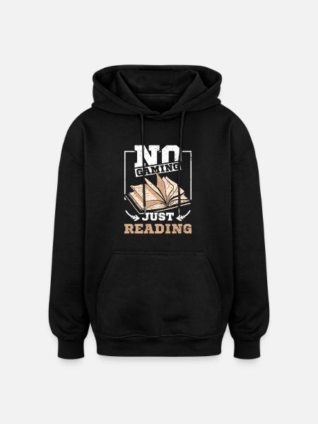 No gaming just reading - Oversized Unisex Hoodie - black