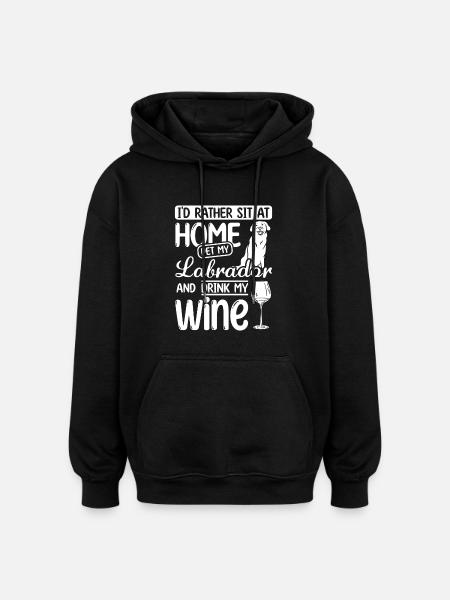 Wine and Labrador - Oversized Unisex Hoodie - black