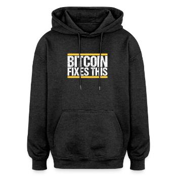Bitcoin Fixes this - Oversized Unisex Hoodie - charcoal grey - Front - Noah (186cm)