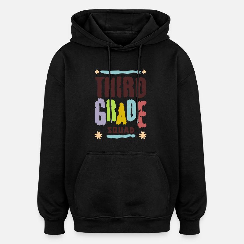 Squad third grade school - Oversized Unisex Hoodie - black