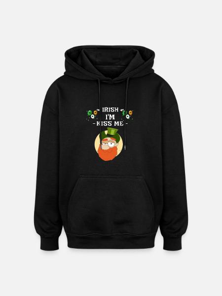 Kiss Me Im Irish - Oversized Unisex Hoodie - black
