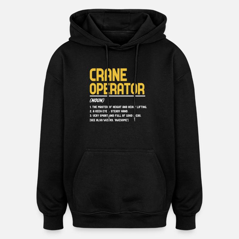 Définition de grutier - Sweat à capuche oversize unisexe - noir