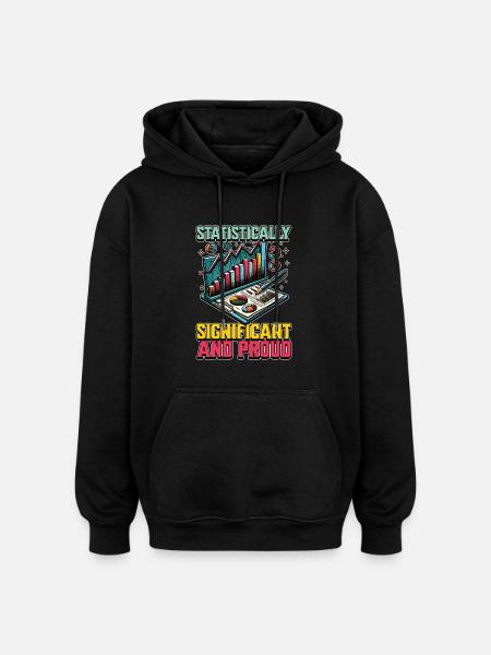 Statistician Statistically Significant Accountant - Oversized Unisex Hoodie - black