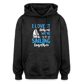 Zusammen Segeln Beziehung Segelsport - Oversized Unisex Hoodie - Anthrazit - Vorne - Noah (186cm)