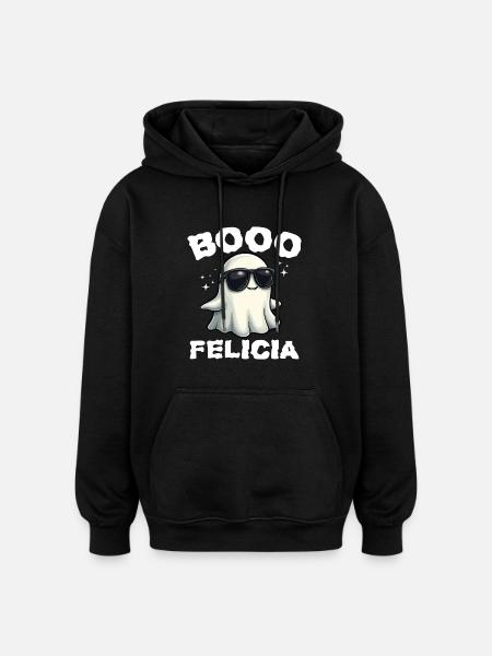 BOO FELICIA - HALLOWEEN GIFT - Oversized Unisex Hoodie - black