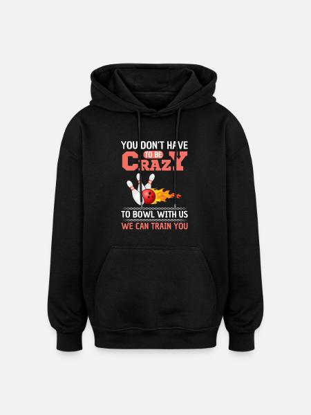 Funny Bowling Saying Bowling League - Oversized Unisex Hoodie - black