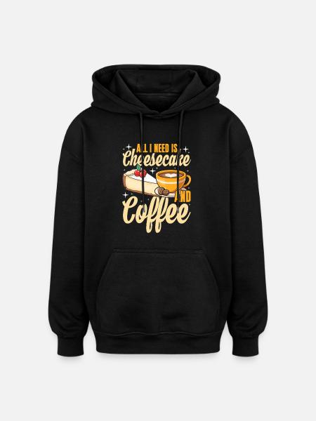Cheesecake and Coffee Lovers Design - Oversized Unisex Hoodie - black