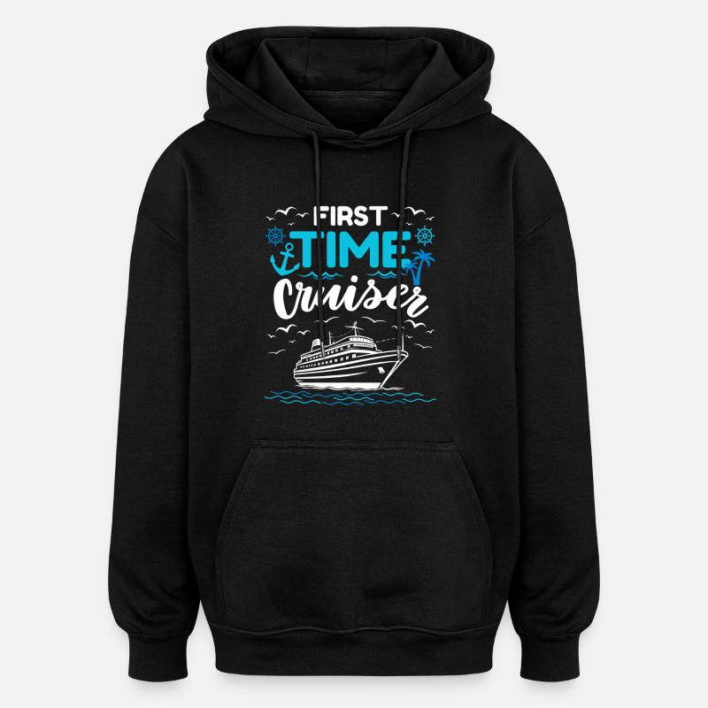 Funny saying first cruise - Oversized Unisex Hoodie - black