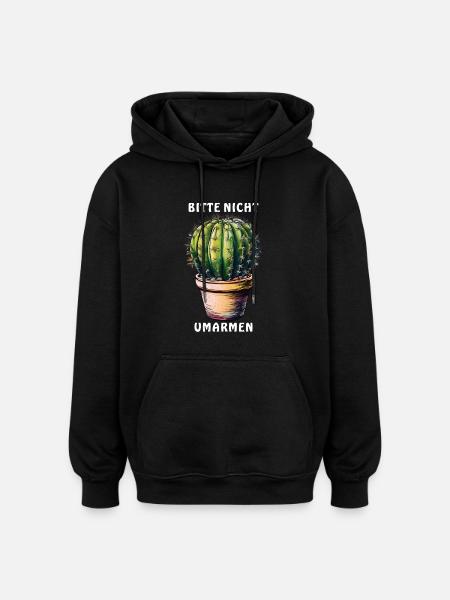 PLEASE DO NOT HUG CACTUS - Oversized Unisex Hoodie - black