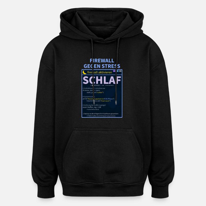 Firewall gegen Stress: Schlaf - Oversized Unisex Hoodie - Schwarz