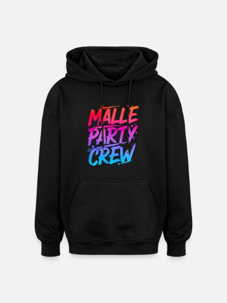 Malle Party Crew - Oversized Unisex Hoodie - Schwarz