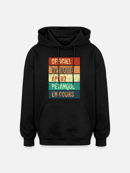 Retraite Apéro Pétanque - Sweat à capuche oversize unisexe - noir
