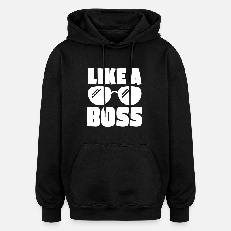 like a boss 1c - Sweat à capuche oversize unisexe - noir