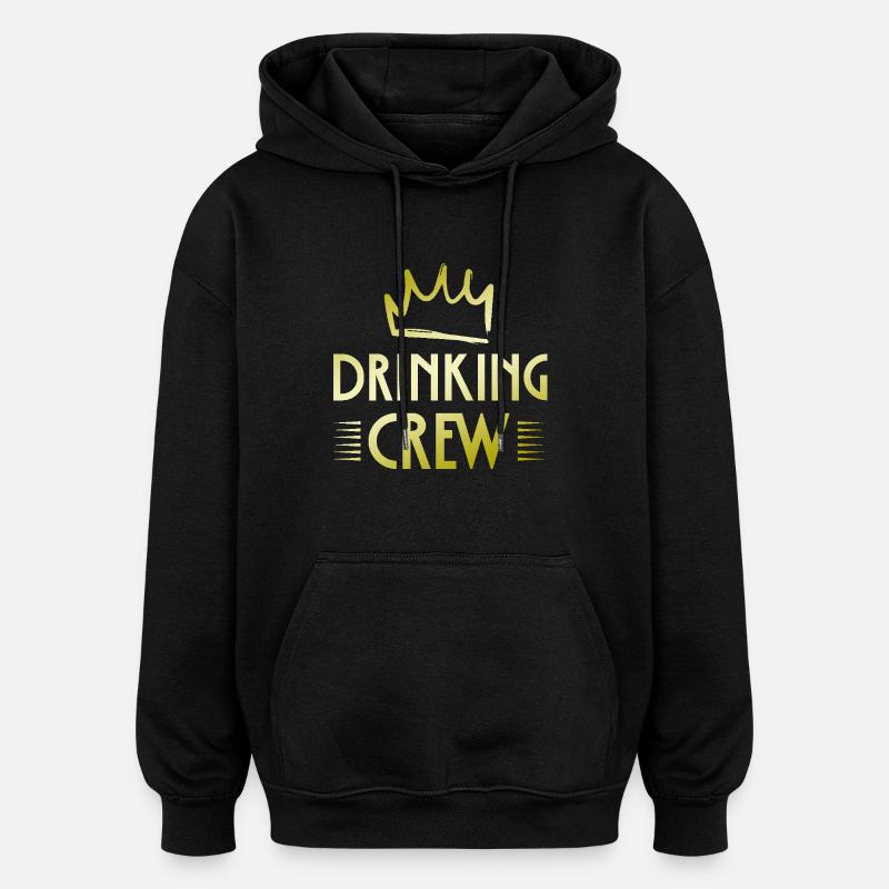 Drinking Crew - Oversized Unisex Hoodie - black
