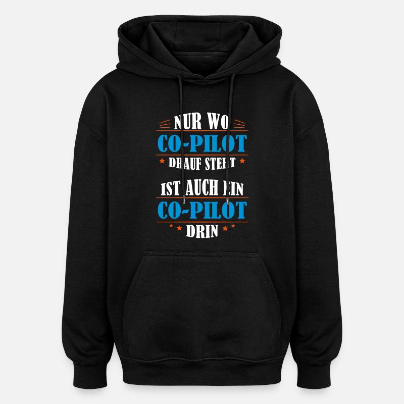 Co-Pilot Professional Gift - Oversized Unisex Hoodie - black