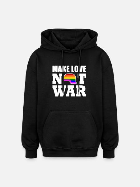 Make love not war - Oversized Unisex Hoodie - black