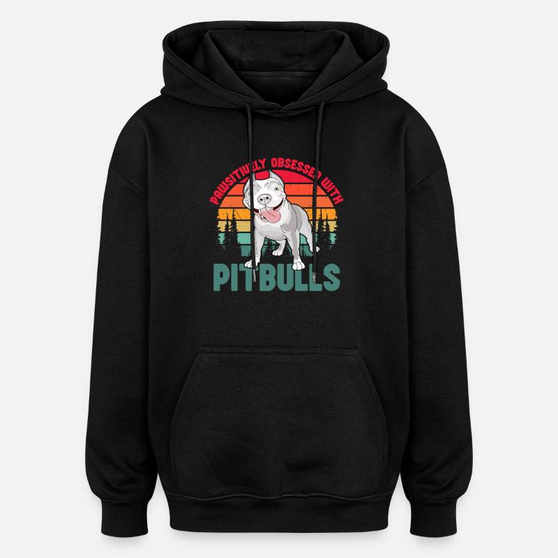 Pawsitivley obsessed with Pitbulls - Oversized Unisex Hoodie - black
