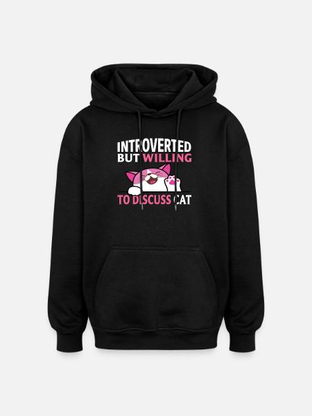 Introverted cat discussion - Oversized Unisex Hoodie - black