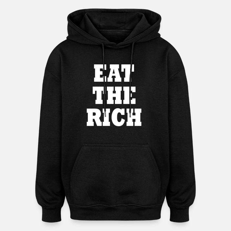 Eat the rich - Sweat à capuche oversize unisexe - noir