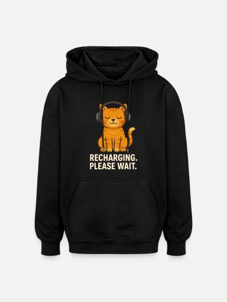 Katze Spruch – Recharging Please Wait - Oversized Unisex Hoodie - Schwarz