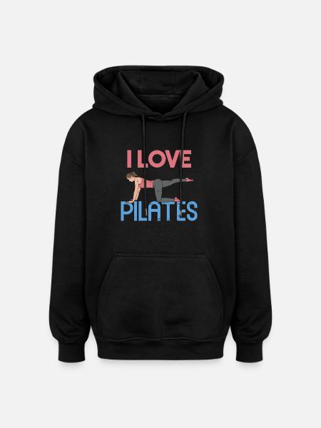 I love Pilates Gift - Oversized Unisex Hoodie - black