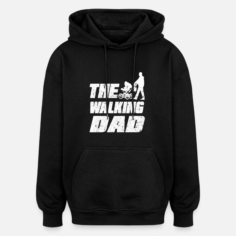 The Walking dad - Oversized Unisex Hoodie - black