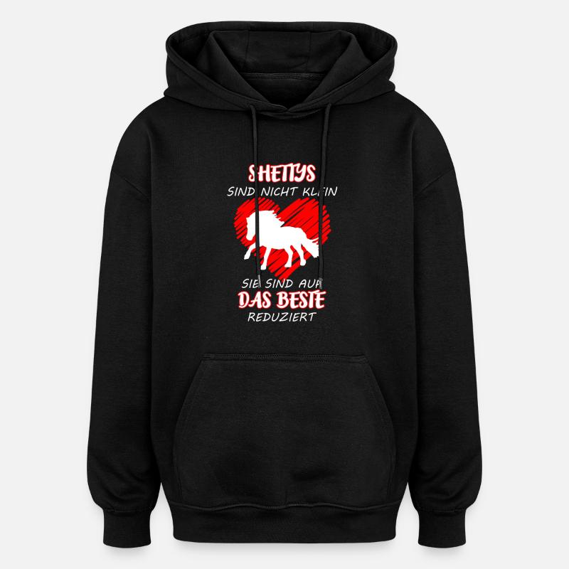 Shettys sind nicht klein - Oversized Unisex Hoodie - Schwarz