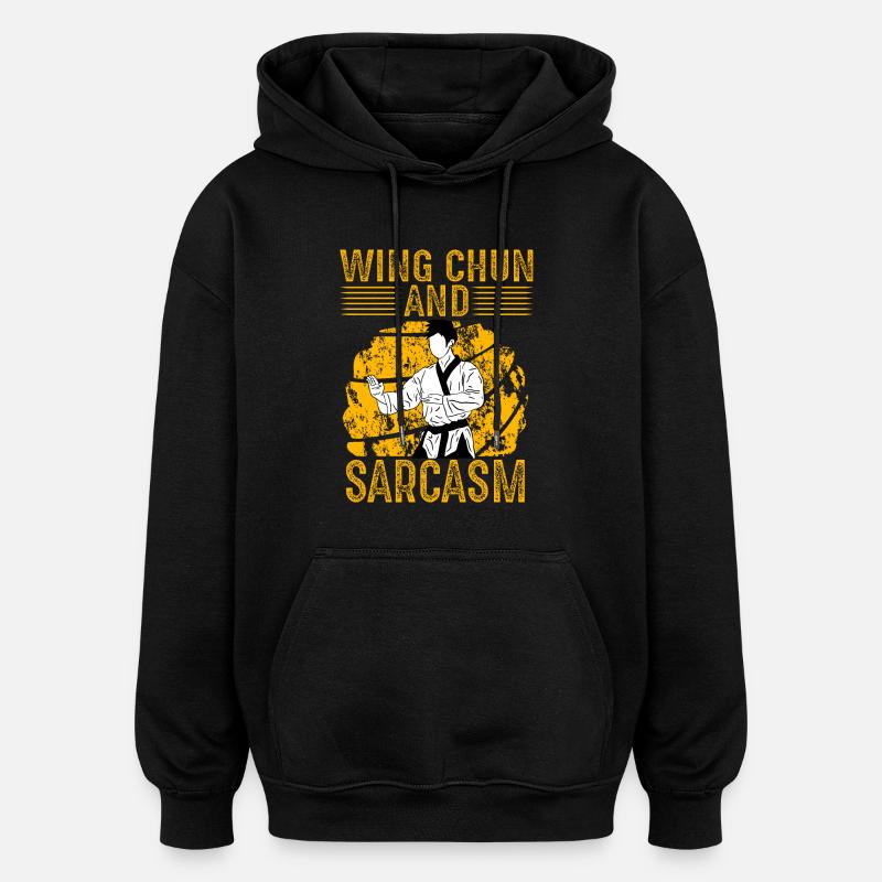 Wing Chun und Sarkasmus - Oversized Unisex Hoodie - Schwarz
