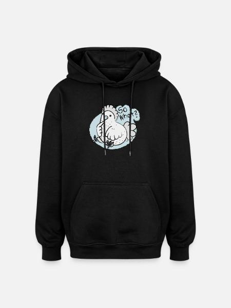 so what ? - Oversized Unisex Hoodie - Schwarz