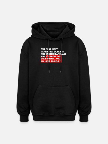 Ich bin von der Regierung - Oversized Unisex Hoodie - Schwarz