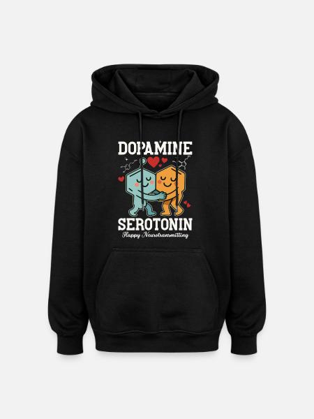 Dopamine Serotonin Hug Design - Oversized Unisex Hoodie - black