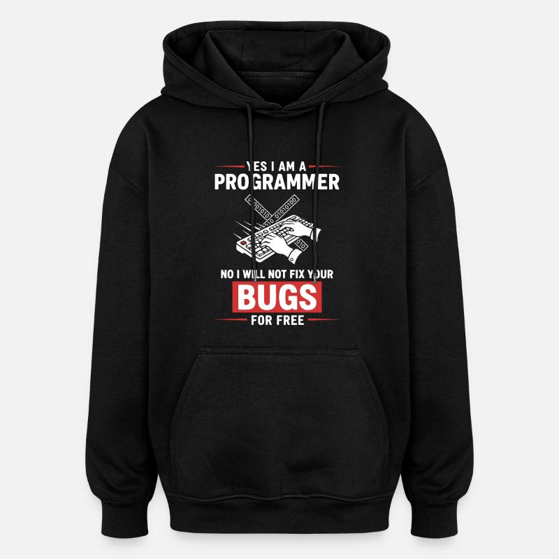 Humor Fixed Programmer No Bugs - Oversized Unisex Hoodie - black