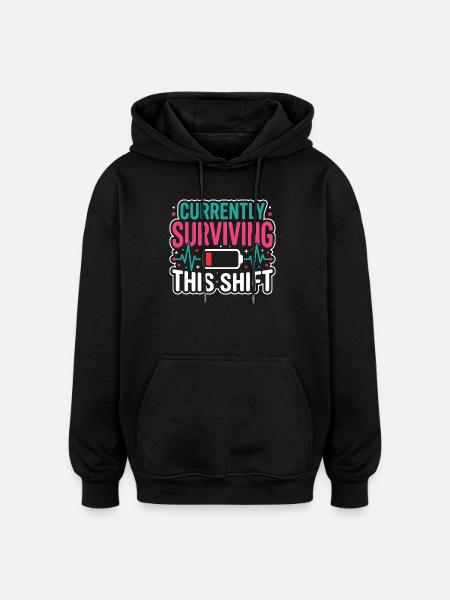 Night Shift Nurse, Tired - Oversized Unisex Hoodie - black