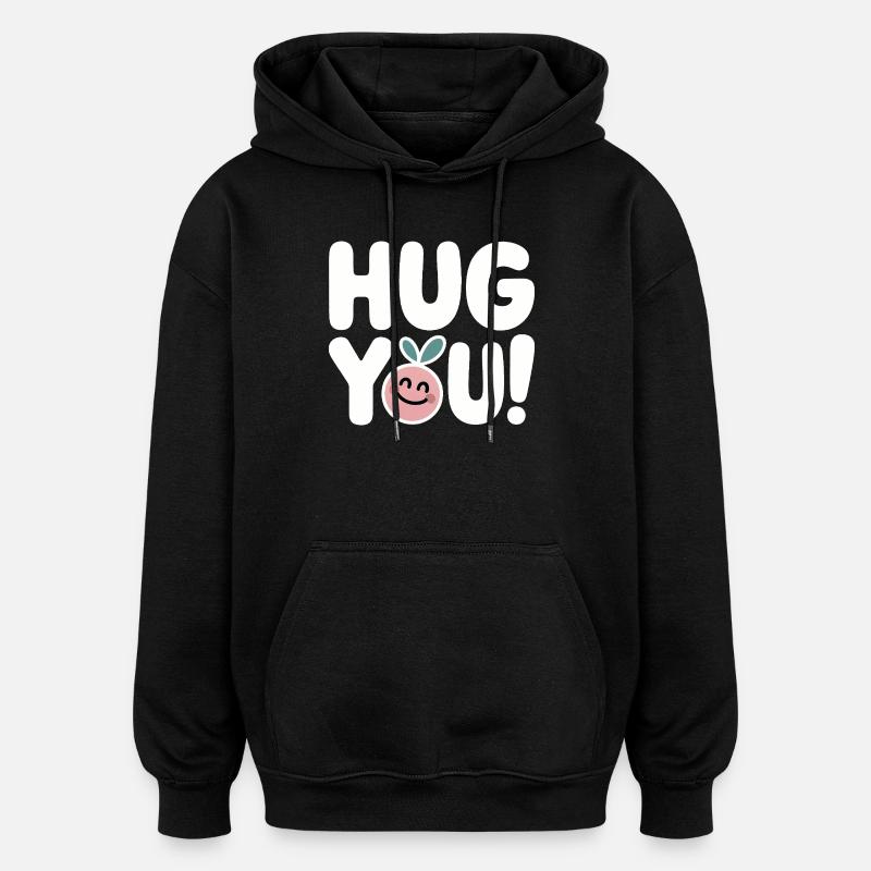 Hug You - fun design - Oversized Unisex Hoodie - black